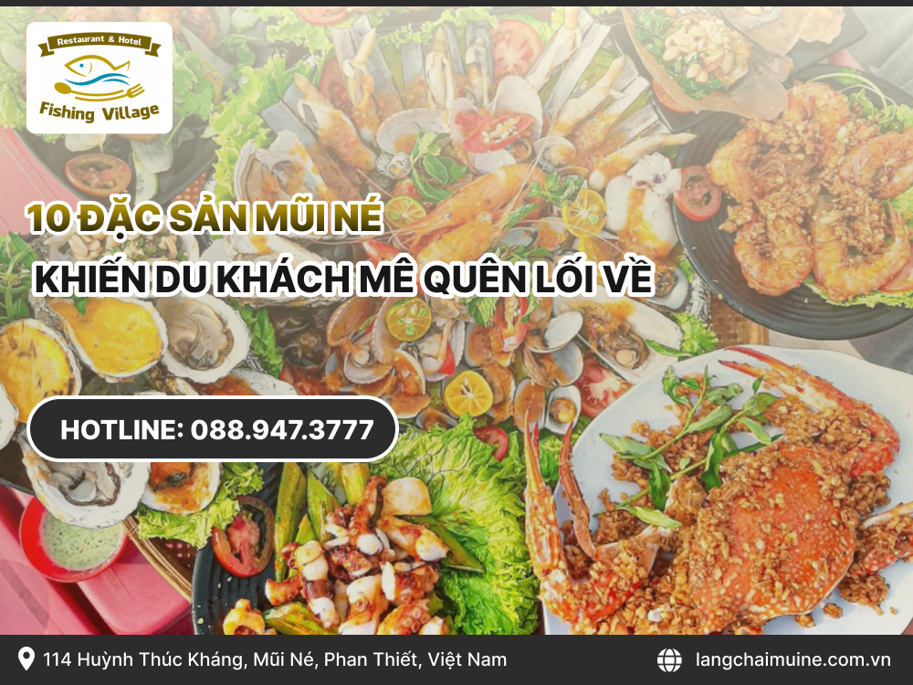 10 đặc sản Mũi Né khiến du khách mê quên lối về