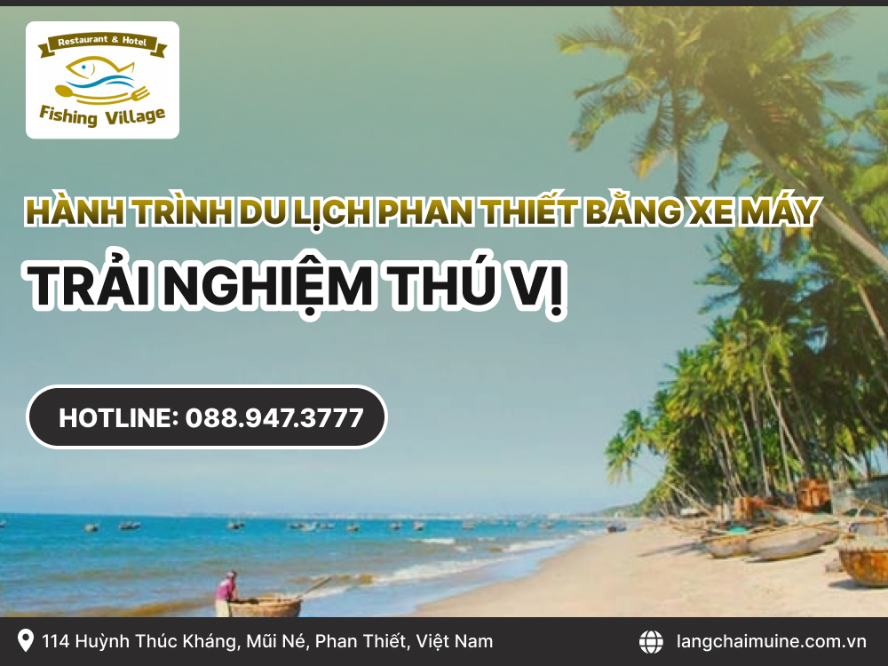Hành trình du lịch phan thiết bằng xe máy trải nghiệm thú vị