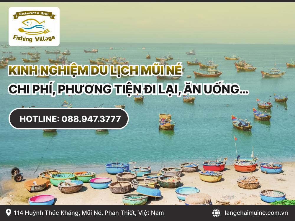 Kinh nghiệm du lịch mũi né| chi phí, phương tiện đi lại, ăn uống…