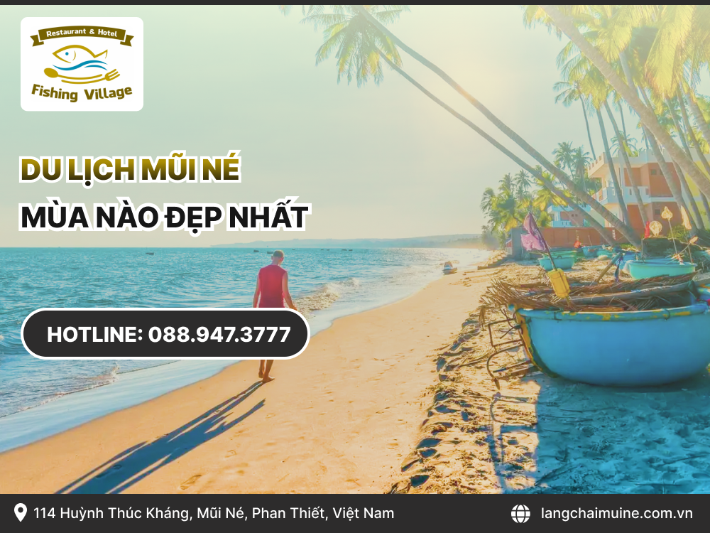 Du lịch Mũi Né mùa nào đẹp nhất