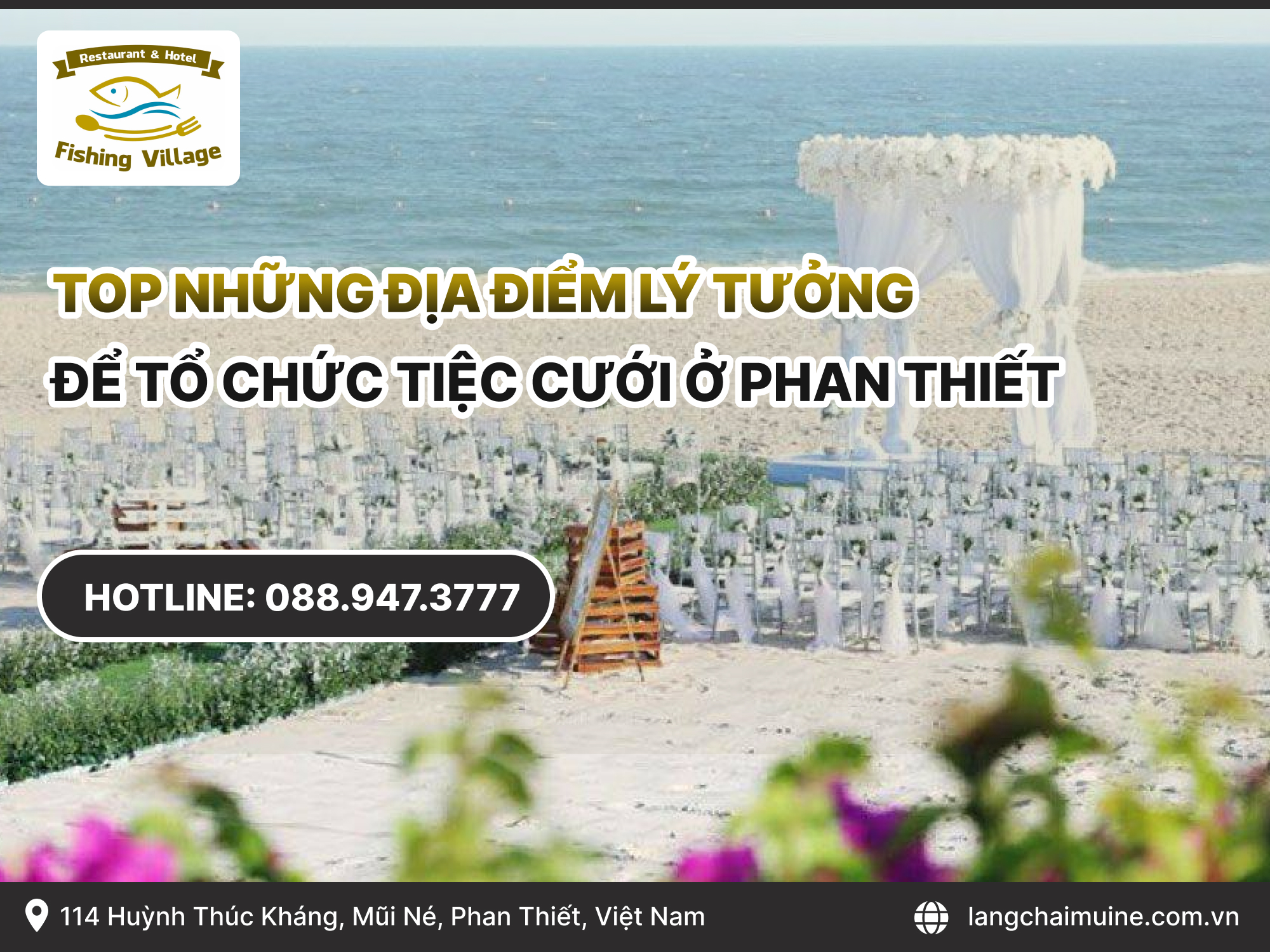 Top những địa điểm lý tưởng để tổ chức tiệc cưới ở Phan Thiết